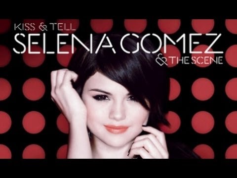 Selena Gomez & The Scene - Kiss & Tell - YouTube