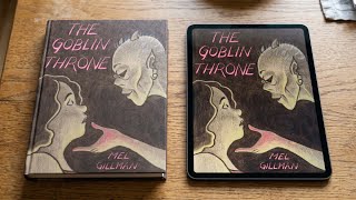 A Kickstarter Project We Love: The Goblin Throne by Mel Gillman