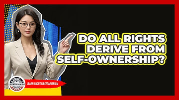 Do All Rights Derive From Self-Ownership?