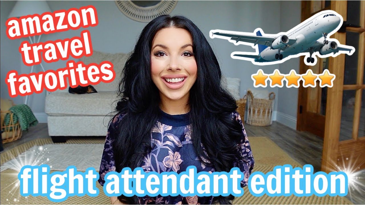 TOP AMAZON TRAVEL MUST HAVES AS A FLIGHT ATTENDANT ✈️❤️