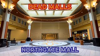 Dead Malls Season 4 Episode 11 - Northgate Mall