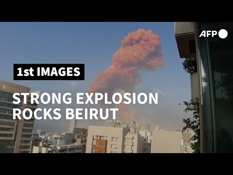 Strong explosion rocks Beirut | AFP