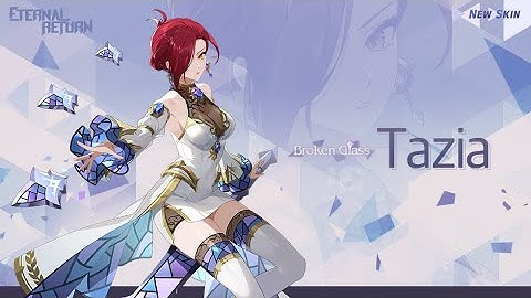 Broken Glass Tazia Preview - Eternal Return