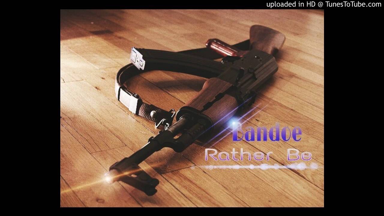 Watch Bandoe Rather Be 2016 on YouTube Watch Bandoe Rather Be 2016 on YouTube