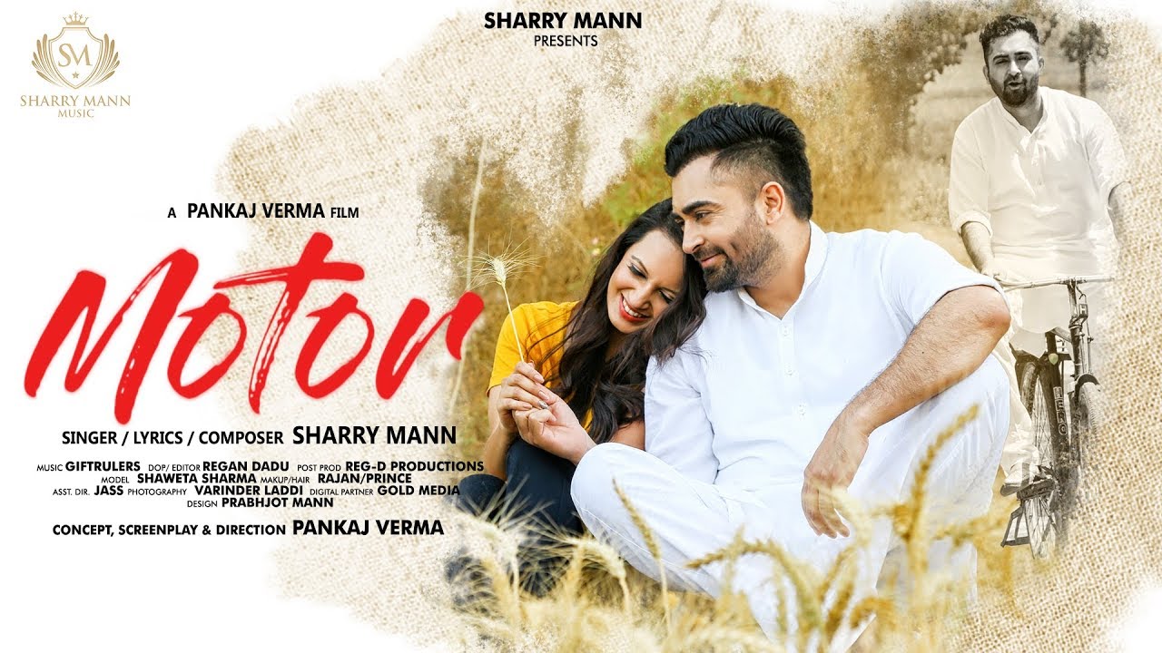 Motor – Sharry Mann (Full Video Song) | Latest Punjabi Songs 2018 |