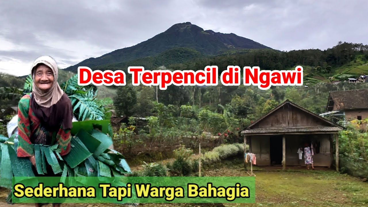 Desa Terpencil Sederhana Tapi Warga Bahagia di Gunung Lawu Ngawi