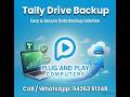 TALLY DRIVE BACKUP - BACKUP TALLY DATA
