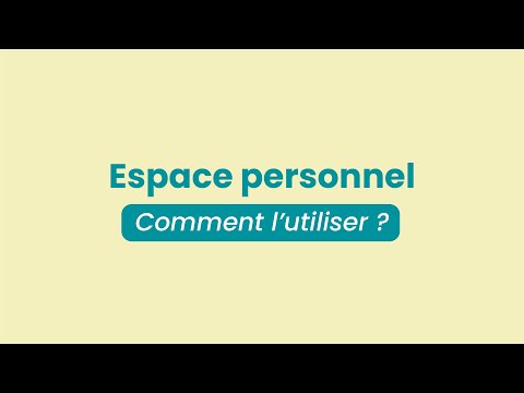 Espace Personnel : comment l'utiliser ?