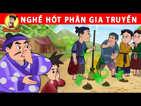 NGHỀ HÓT PHÂN GIA TRUYỀN – Nhân Tài Đại Việt – Phim hoạt hình – Truyện Cổ Tích Việt Nam 2023 mới nhất