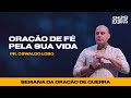 Oração de Fé Pela Sua Vida - Pr. Lôbo