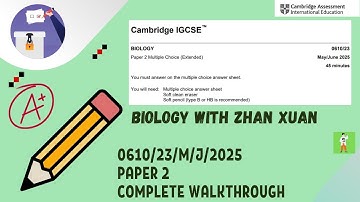 IGCSE Biology (0610) - 0610/23/M/J/25 | May/June 2025 Paper 23 (Extended)