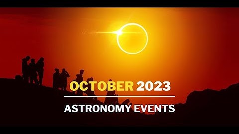 5 must see Astronomical Events in October 2023 | Solar Eclipse | Lunar Eclipse | Meteor Shower
