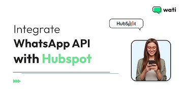 Send WhatsApp Messages from Hubspot Workflow - Integrate Hubspot with WATI