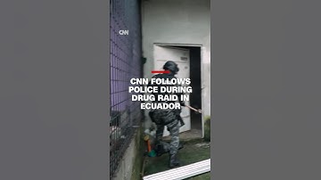 CNN follows police during drug raid in Ecuador