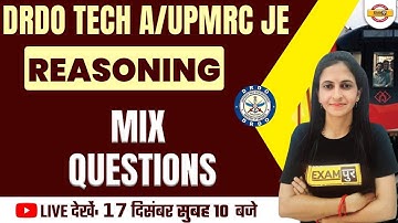 REASONING QUESTIONS | DRDO TECH A / UPMRC JE REASONING CLASS | BY DEEPIKA MA