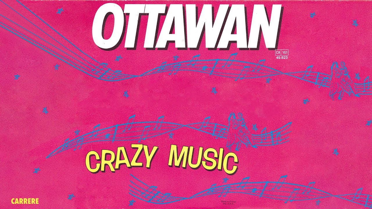 Ottawan   Crazy Music Official Audio