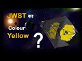 Why colour of JWST is yellow | james webb space teleskope | Sci texp | Hindi