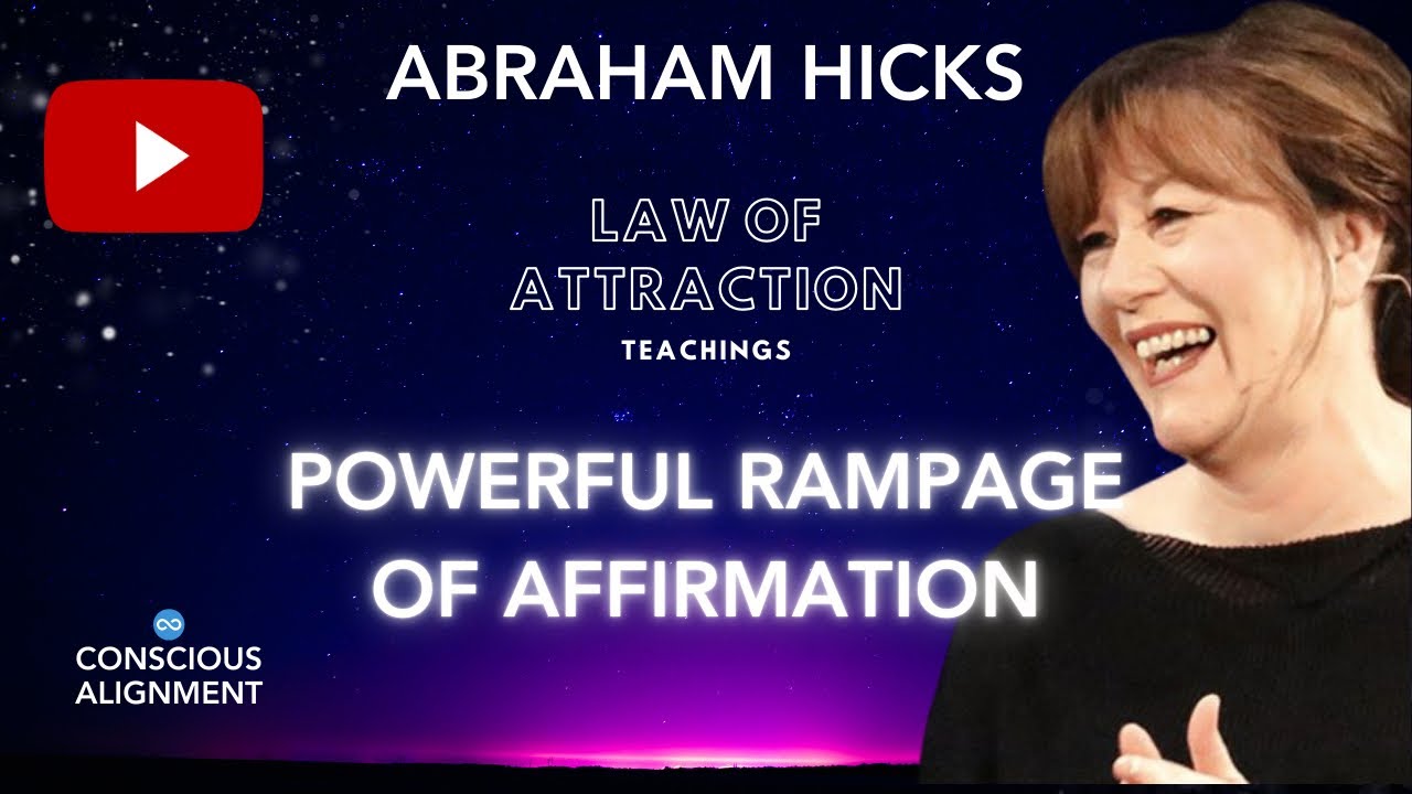 Powerful Rampage of Affirmations with Abraham Hicks - YouTube