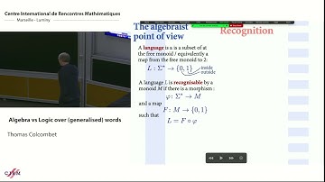Thomas Colcombet  :  Algebra vs Logic over (generalised) words