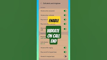 How to enable vibrate when call ends? #shortsfeed #trending #ytshorts