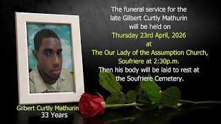 Death Announcement of Gilbert Curtly Mathurin @GreatVisionDesigns