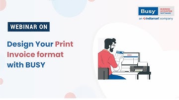 Design Your Print Invoice format with BUSY (English) | BUSY