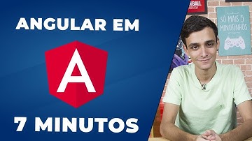 ANGULAR EM 7 MINUTOS: Tudo Que Você Precisa saber!