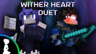 Wither Heart Duet (ft. Tryhardninja & BevyBev) Resimi