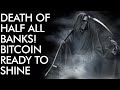 Death of Half ALL Banks - Bitcoin Ready to Shine in the Chaos