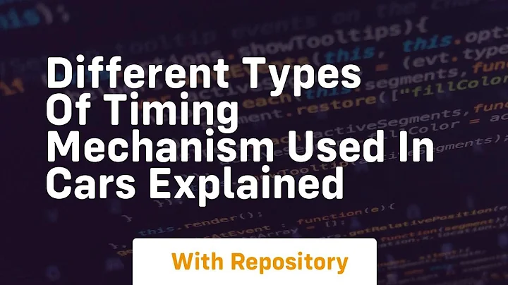 Different types of timing mechanism used in cars explained
