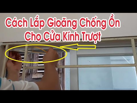 Video Cách Lắp Gioăng Chống Ồn, Chống Nước, Khói Bụi cho Cửa... - youtube