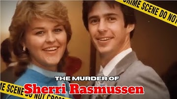 The Chilling Murder of Sherri Rasmussen | True Crime Stories | True Crime Documentaries | True Crime