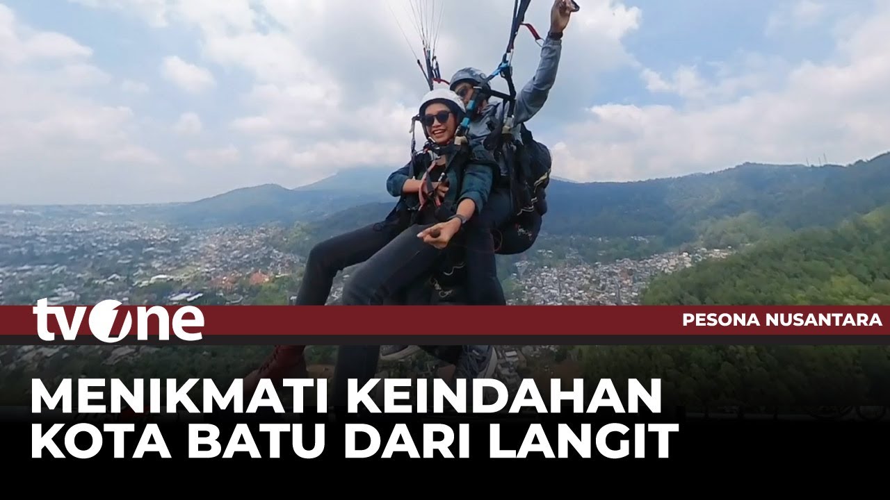 Pacu Adrenalin dan Nikmati Pemandangan dari Atas di Wisata Paralayang Kota Batu | tvOne