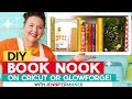 DIY Book Nook Easy on Cricut or Glowforge | Free Pattern + Decor Ideas!