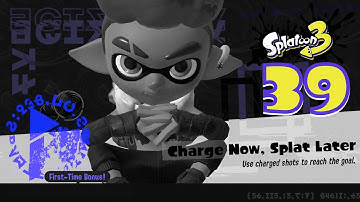 Splatoon 3 | Part 39 (SP) | Charge Now, Splat Later (NS) HD60