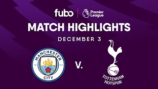 Thumbnail for Manchester City vs. Tottenham Hotspur | PREMIER LEAGUE HIGHLIGHTS | Week 14 | Fubo Canada