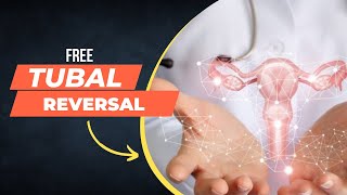 Free Tubal Reversal Grants 2022