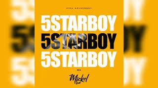 KIKO Five Star Boy (5 Starboy) Remix by Dj Mickel Beats