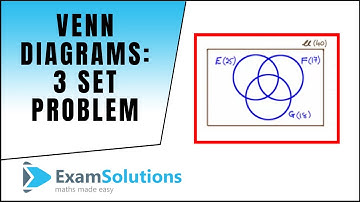 Venn diagrams - 3 set problem : ExamSolutions Maths Revision