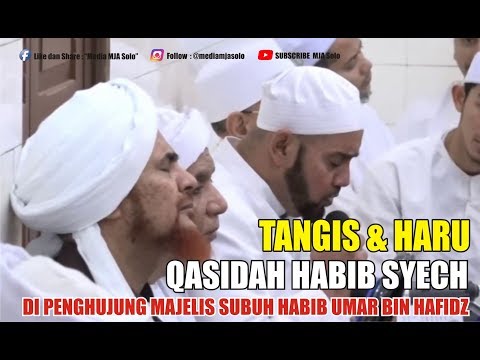 tangis-dan-haru,-qasidah-habib-syech-di-majlis-habib-umar-bin-hafidz