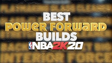 the 5 BEST POWER FORWARD BUILDS in NBA 2K20