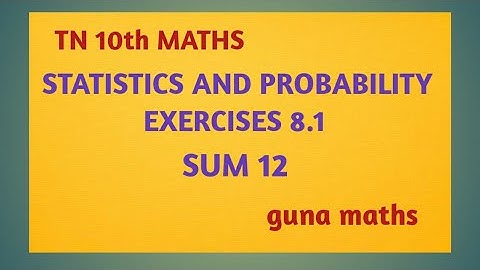 TN 10th maths statistics and probability exercise 8.1 sum 12