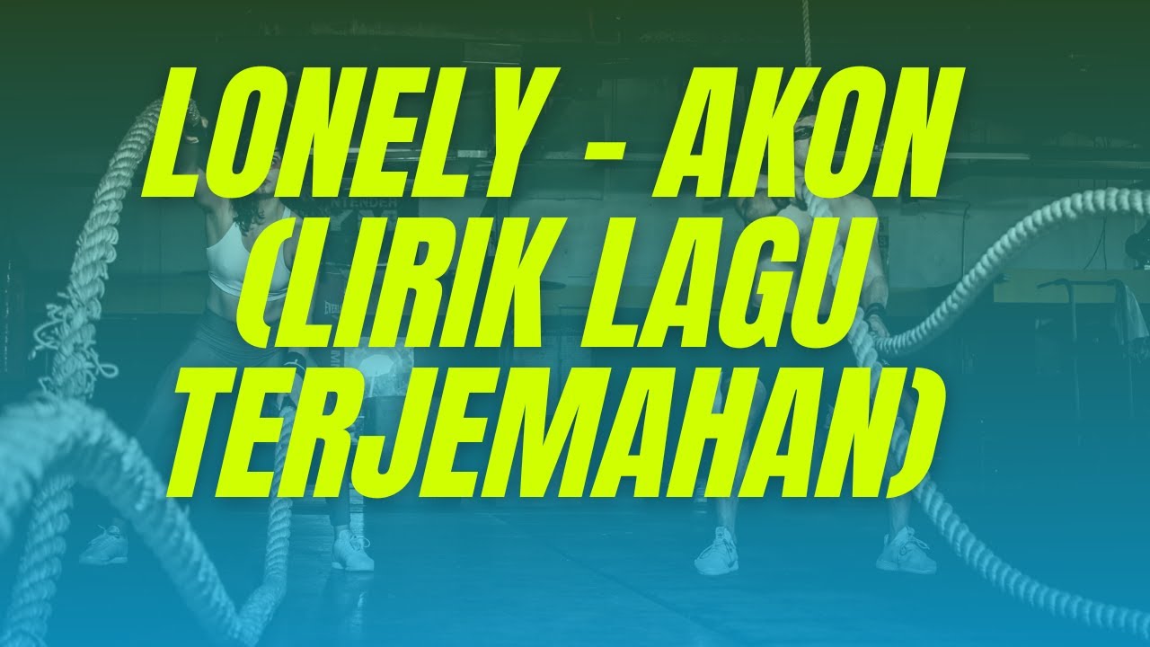 Lonely Akon Lirik Lagu Terjemahan TikTok Lonely, I'm Mr Lonely, I have nobody for my own Lonely Akon Lirik Lagu Terjemahan TikTok Lonely, I'm Mr Lonely, I have nobody for my own