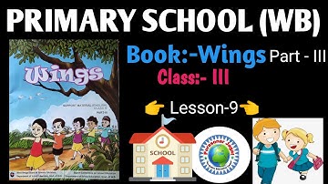 Class Three Wings part III Lesson 9 (all activity )for West Bengal Primary School || Wings Solution
