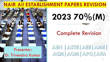 NAIR2023 70%(M) Establishment | Comp Revision | AEN |ASTE|AEE|AME|ACM|AOM|APO|AFA|#ertrivendrakumar