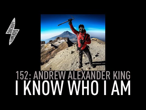 Andrew Alexander King On His Quest To Climb The Seven Summits | Looking Sideways | 152