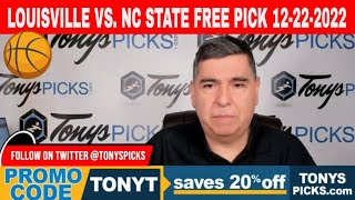 Louisville vs. NC State 12/22/2022 FREE College Basketball Expert Odds on NCAAB Betting Tips
