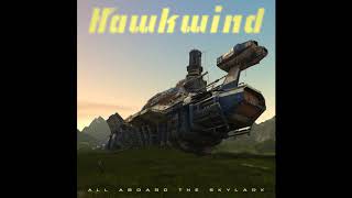 Hawkwind - All Aboard The Skylark (2019) - 65 Million Years Ago