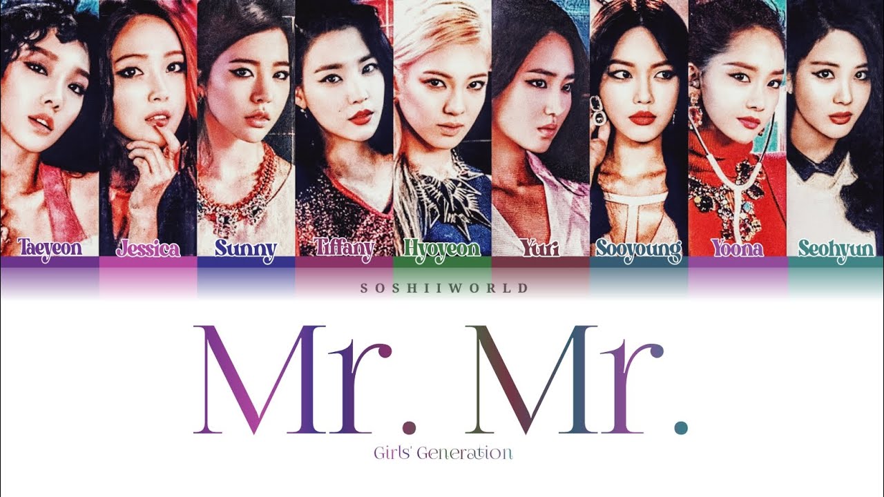 Girls’ Generation (소녀시대) – Mr. Mr (Color Coded Lyrics)