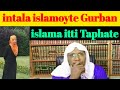 INTALA Islamoyte GURBAN Islama Itti Taphate